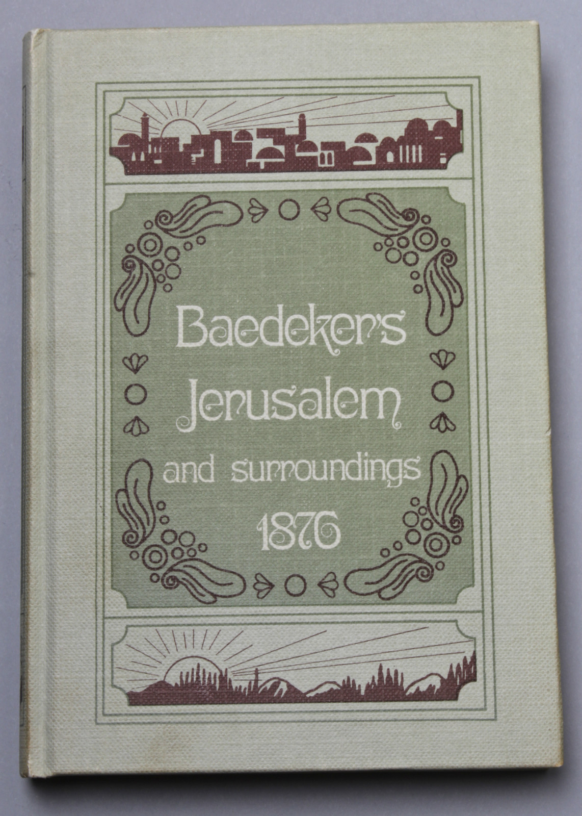 Baedeker's jerusalem & surroundings 1876 (hardcover)  1973 reprint of the origin