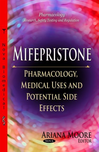 Mifepristone: pharmacology, medical uses and potential side effects (pharmacolog