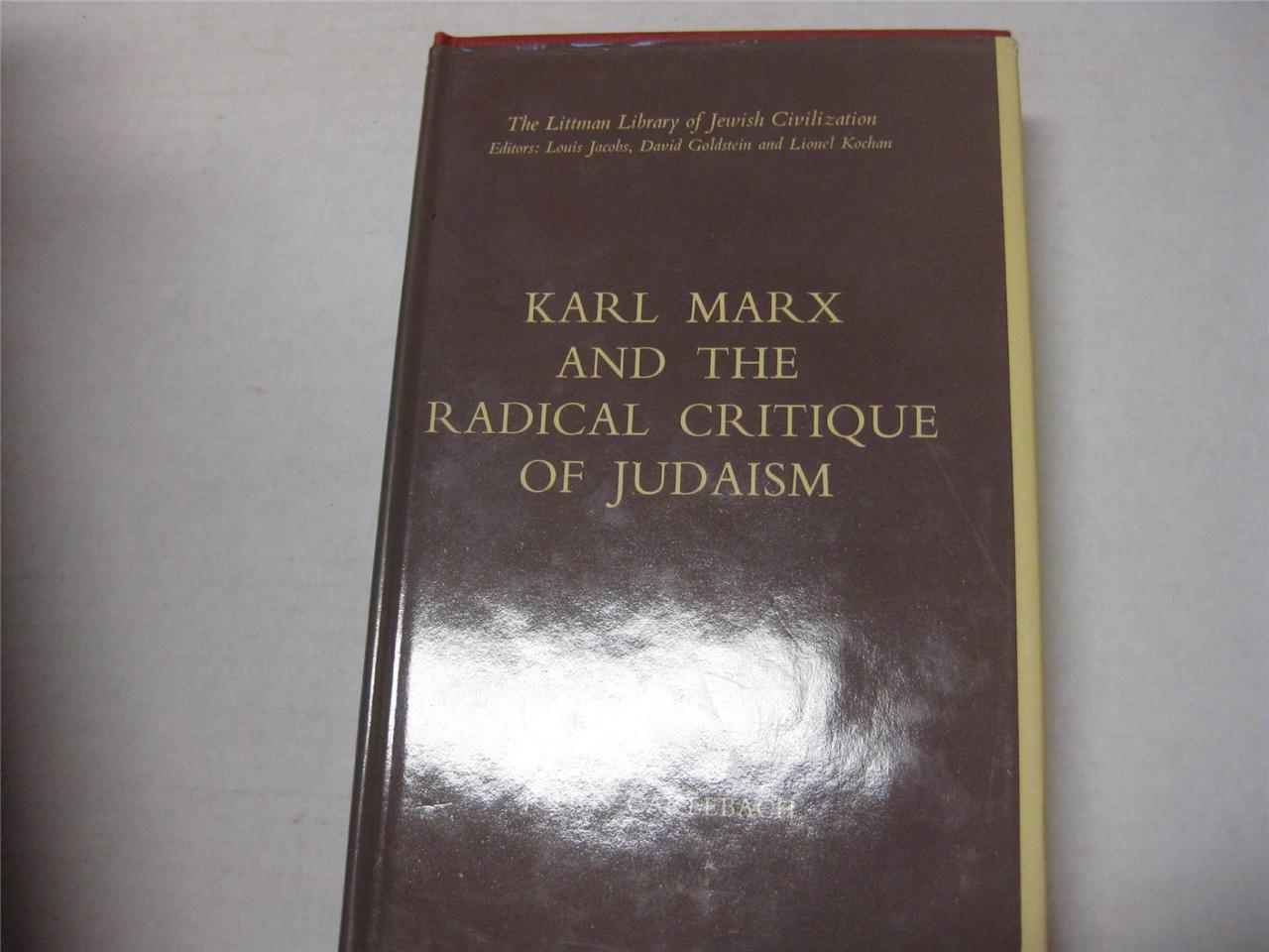 Karl marx and the radical critique of judaism by julius carlebach