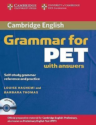 Cambridge english grammar for pet with answers : self-study grammar reference...