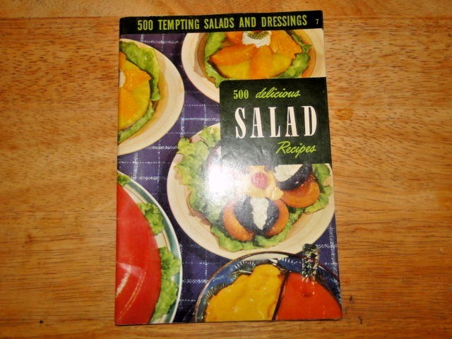 500 tempting salads and dressings  1949  vintage cook book