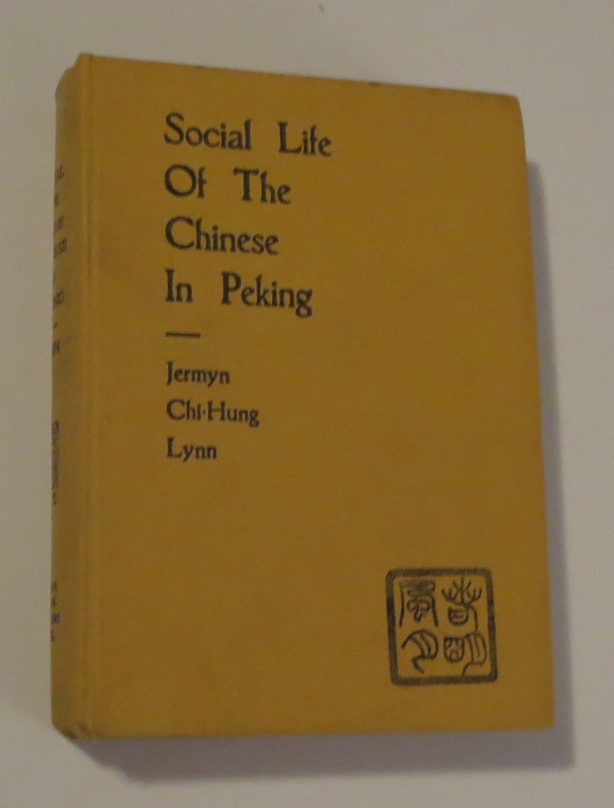 1928 social life of the chinese in peking china jermyn chi-hung lynn scarce