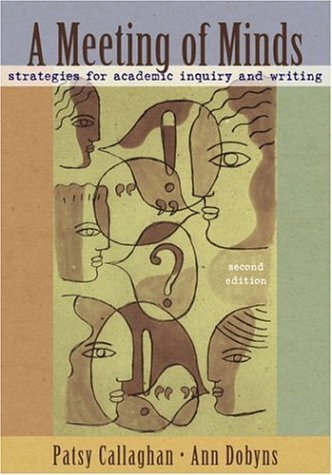 A meeting of minds: strategies for academic inquiry and writing (2nd edition)