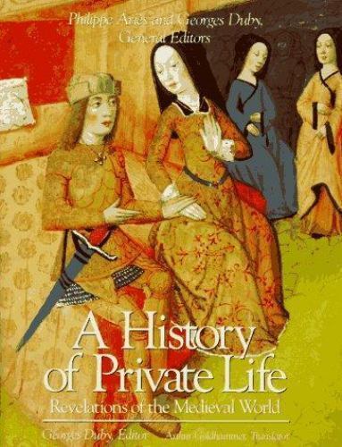 a history of private life   revelations of the medieval world volume ii by geor…