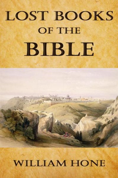 *new hardcover* lost books of the bible by william hone isbn: 9781568527505