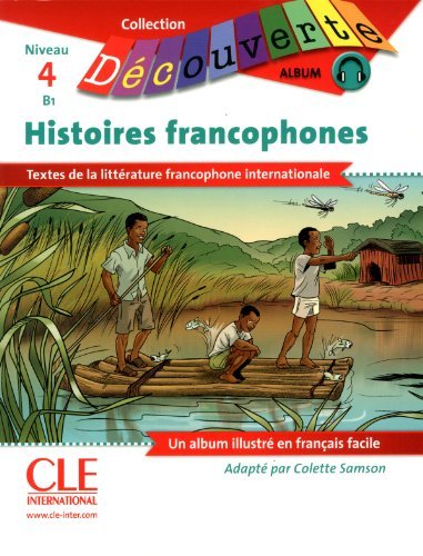 New collection album - histoires francophones niveau 4 b1 (french edition)