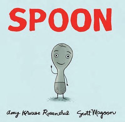 Spoon: spoon by amy krouse rosenthal (2009, hardcover)