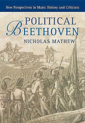 New perspectives in music history and criticism: political beethoven by...