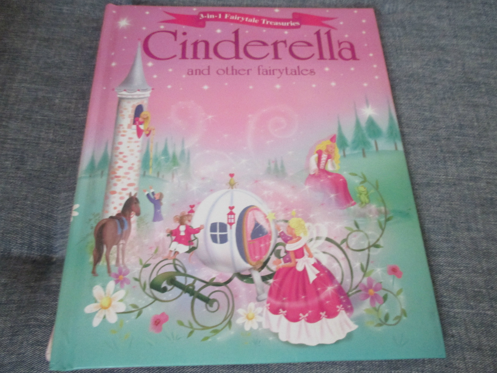 3 in 1 fairytales  cinderella and other fairytales  hardcover book  guc