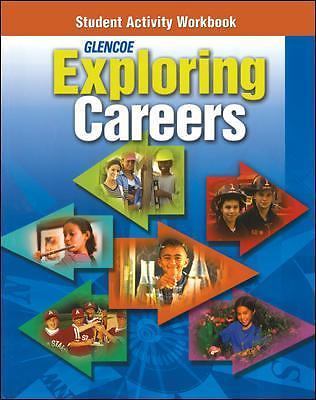 Exploring careers: exploring careers, student activity workbook by glencoe...