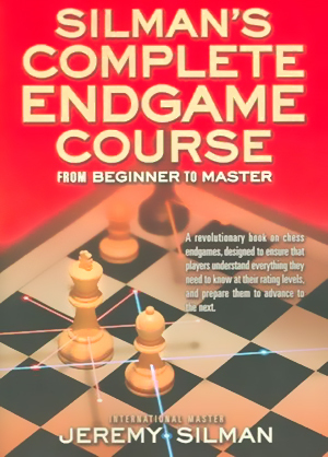 silman chess endgame course complete learn play books beginner master