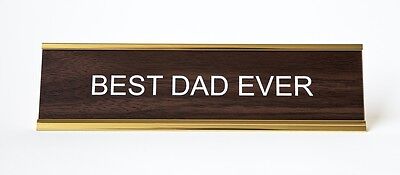 BEST DAD EVER ~ DESK NAME PLATE SIGN FUNNY GIFT / Office