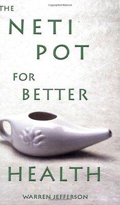 The Neti Pot for Better (The Best Neti Pot)