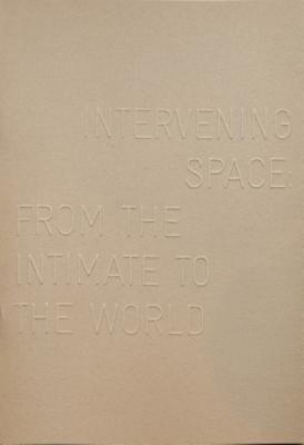 ISBN 9789950313538 product image for Intervening Space: From The Intimate To The World By Rachael Jarvis | upcitemdb.com