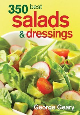 350 Best Salads and Dressings (350 Best Salads And Dressings)