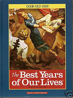 The Best Years of Our Lives NEW US History POST WW2 Book BABY BOOMERS Story
