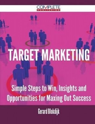 ISBN 9781488896286 product image for Target Marketing - Simple Steps To Win, Insights And Opportunities For Maxing Ou | upcitemdb.com