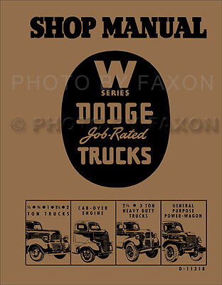 Dodge Truck Repair Shop Manual 1941 1942 1946 1947 Pickup Panel Power Wagon 