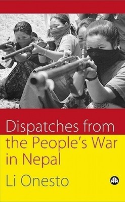 ISBN 9780745323404 product image for Dispatches From The People's War In Nepal By Li Onesto | upcitemdb.com