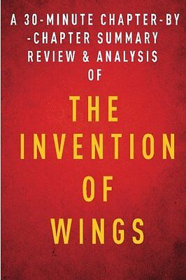 Summary of The Invention of Wings: by Sue Monk | Includes 