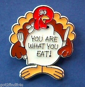 Hallmark Pin Thanksgiving Funny Slogan You Are What You ...