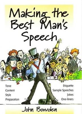 Making the Best Man's Speech: 2nd edition: Etiquette;Jokes;Sample (Best Man Speech Samples)