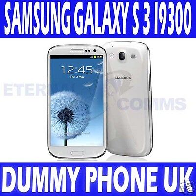 NEW SAMSUNG GALAXY S 3 i9300 WHITE  DUMMY DISPLAY PHONE - UK