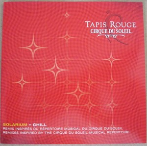 Details zu Cirque Du Soleil â€Žâ€“ Tapis Rouge: Solarium Chill EUROPE ...