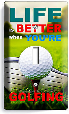 LIFE is BETTER when GOLFING GOLF SINGLE LIGHT SWITCH WALL PLATE COVER ROOM