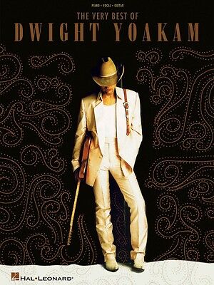 The Very Best of Dwight Yoakam Sheet Music Piano Vocal Guitar SongBook (The Best Of Dwight Yoakam)