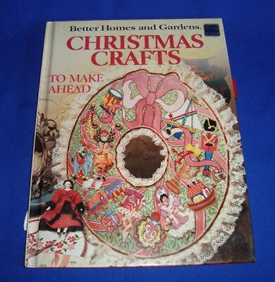 CHRISTMAS CRAFTS TO MAKE AHEAD BOOK BETTER HOMES (Best Crafts To Make)