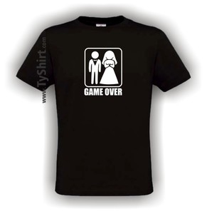 humour GAME OVER enterrement vie garcon mariage Taille S M L XL XXL