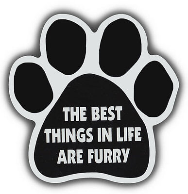 Dog/Cat Paw Shaped Magnets: THE BEST THINGS IN LIFE ARE