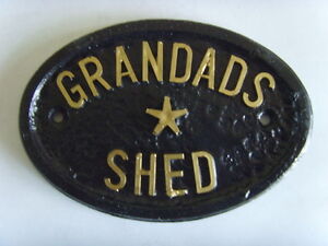 GRANDADS SHED OUTHOUSE GARDEN SIGN BUSINESS OFFICE PLAQUE  eBay