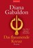 Buch: Das flammende Kreuz von Diana Gabaldon