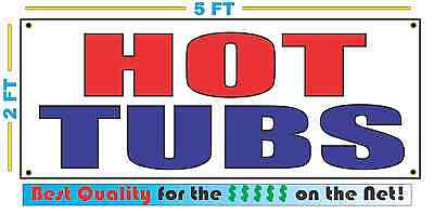 HOT TUBS Banner Sign NEW Larger Size Best Quality 4 The (Best Quality Hot Tubs)