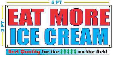 EAT MORE ICE CREAM Banner Sign NEW Larger Size Best Quality for The $$$