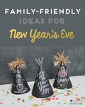 Family-Friendly Ideas for New Year&#039;s Eve | eBay