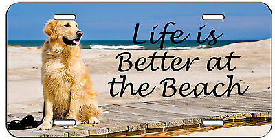 CUSTOM LICENSE PLATE LIFE IS BETTER AT THE BEACH GOLDEN RETRIEVER AUTO