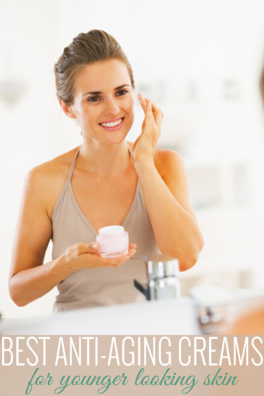 Best Anti-Aging Creams for Younger Looking Skin Fast