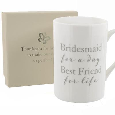 Wedding Mug 'Bridesmaid for a day, Best Friend for life' Thank You