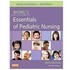 Book: Wong's Essentials of Pediatric Nursing by Marilyn J. Hockenberry and David ...