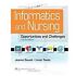 Book: Informatics and Nursing : Opportunities and Challenges by Linda Q. Thede an...