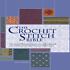 Book: The Crochet Stitch Bible : The Essential Illustrated Reference over 200 Tra...