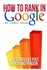 Book: How to Rank in Google : SEO Strategies Post Panda and Penguin by James Gree...