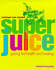 Book: Superjuice: Juicing for Health and Healing by Michael van Straten (Paperbac...