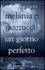Libro: Un giorno perfetto Mazzucco Melania G., 2008