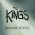 CD: Because of You by Kings (The) (CD, Aug-2003, Bullseye Blues)