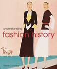 Understanding Fashion History by Valerie Cumming (Paperback, 2004)