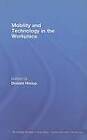 Mobility and Technology in the Workplace by Taylor & Francis Ltd (Hardback, 2008)